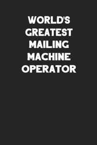 World's Greatest Mailing Machine Operator