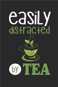 Easily Distracted by Tea