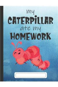 My Caterpillar Ate My Homework