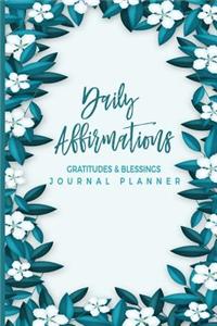 Daily Affirmations Gratitudes And Blessings Journal Planner