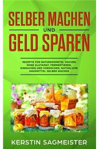 Selber machen und Geld sparen