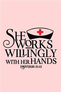 She Works Willingly With Her Hands Proverbs 31
