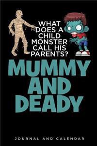 What Does A Child Monster Call His Parents ? Mummy and Deady