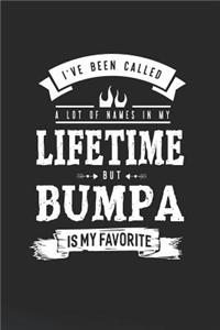 I 've Been Called A Lot Of Names In My Lifetime But Bumpa Is My Favorite