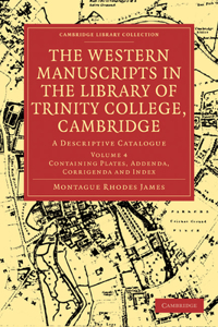 Western Manuscripts in the Library of Trinity College, Cambridge