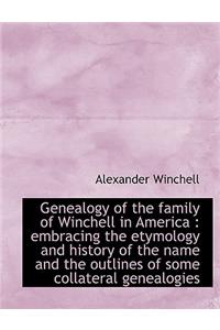 Genealogy of the Family of Winchell in America