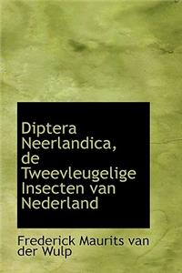 Diptera Neerlandica, de Tweevleugelige Insecten Van Nederland