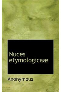 Nuces Etymologica