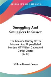 Smuggling And Smugglers In Sussex