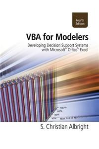 VBA for Modelers: Developing Decision Support Systems with Microsoft Office Excel [With Access Code]