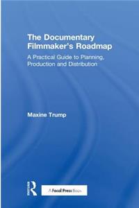 The Documentary Filmmaker's Roadmap