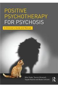 Positive Psychotherapy for Psychosis