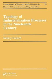 Typology of Industrialization Processes in the Nineteenth Century