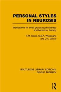 Personal Styles in Neurosis (Rle: Group Therapy)