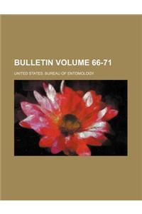 Bulletin Volume 66-71