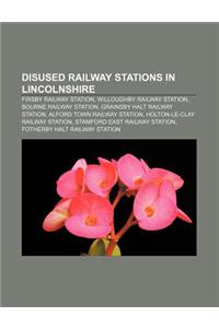 Disused Railway Stations in Lincolnshire