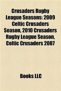 Crusaders Rugby League Seasons