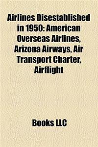 Airlines Disestablished in 1950