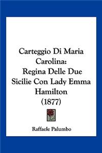 Carteggio Di Maria Carolina