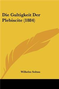 Gultigkeit Der Plebiscite (1884)