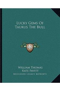 Lucky Gems of Taurus the Bull