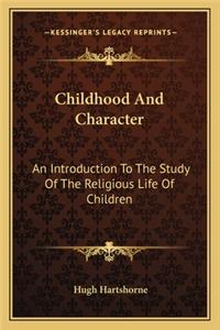 Childhood and Character