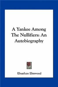 Yankee Among the Nullifiers