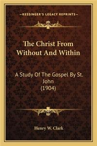 Christ from Without and Within