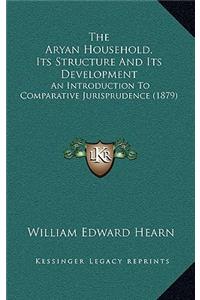 The Aryan Household, Its Structure And Its Development