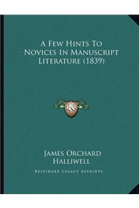 A Few Hints to Novices in Manuscript Literature (1839)