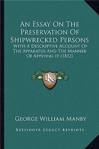 Essay on the Preservation of Shipwrecked Persons