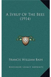 A Syrup of the Bees (1914)