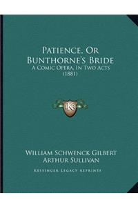 Patience, or Bunthorne's Bride