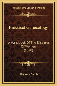 Practical Gynecology