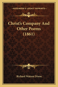 Christ's Company And Other Poems (1861)