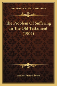 Problem Of Suffering In The Old Testament (1904)