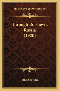 Through Bolshevik Russia (1920)