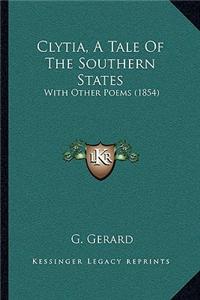 Clytia, A Tale Of The Southern States