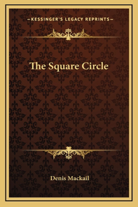 The Square Circle