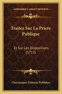 Traitez Sur La Priere Publique