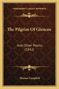 Pilgrim Of Glencoe