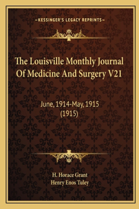 The Louisville Monthly Journal Of Medicine And Surgery V21