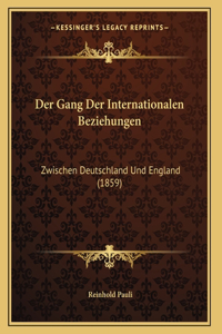 Der Gang Der Internationalen Beziehungen