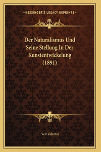 Der Naturalismus Und Seine Stellung In Der Kunstentwickelung (1891)