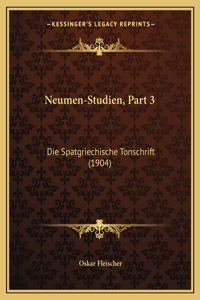 Neumen-Studien, Part 3: Die Spatgriechische Tonschrift (1904)