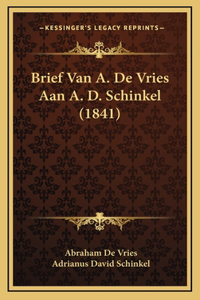 Brief Van A. De Vries Aan A. D. Schinkel (1841)