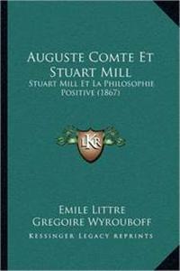 Auguste Comte Et Stuart Mill