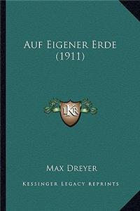 Auf Eigener Erde (1911)