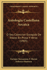 Antologia Castellana Arcaica