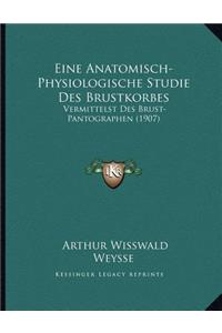 Eine Anatomisch-Physiologische Studie Des Brustkorbes